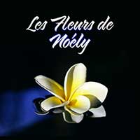 Les Fleurs de Noély